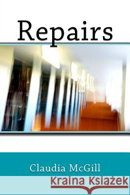 Repairs Claudia McGill 9781973886280