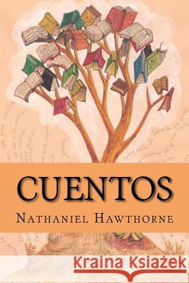 Cuentos Nathaniel Hawthorne 9781973891673 Createspace Independent Publishing Platform