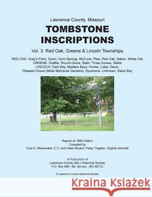 Tombstones Vol. 3 Lawrence County Historical Society       Fred G. Mieswinkel Virginia Schmidt 9781973891857 Createspace Independent Publishing Platform