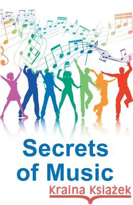 Secrets of Music: A collection of articles Ilyina, Elena y. 9781973908845 Createspace Independent Publishing Platform