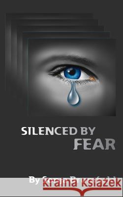 Silenced by Fear Sonja H. Brumfield 9781973916208