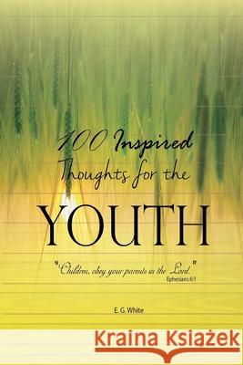 100 Youth I. M E. White 9781973920946 Createspace Independent Publishing Platform