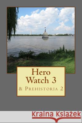 Hero Watch 3 Charles Kirkman 9781973927754 Createspace Independent Publishing Platform