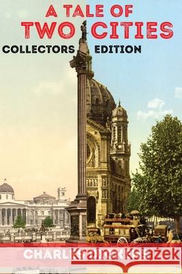 A Tale of Two Cities: Limited Edition Charles Dickens 9781973927945 Createspace Independent Publishing Platform