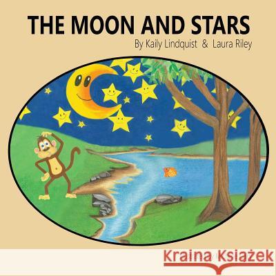 Moon and Stars Kaily Lindquist Laura Riley Michelle Cary 9781973932611