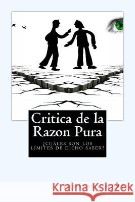 Critica de la Razon Pura (Spanish) Edition Immanuel Kant 9781973945642