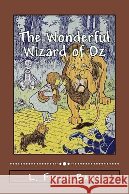 The Wonderful Wizard of Oz Lyman Frank Baum 9781973949183