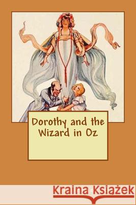 Dorothy and the Wizard in Oz L. Frank Baum 9781973953449 Createspace Independent Publishing Platform