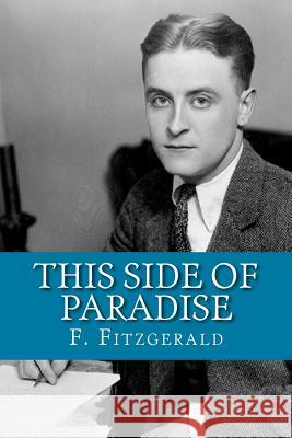 This Side Of Paradise Fitzgerald, F. Scott 9781973955917