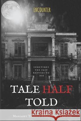 Tale Half Told Killarney Traynor Margaret Traynor 9781973965831