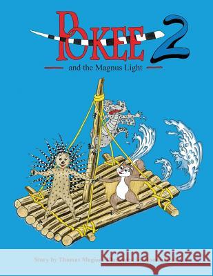 Pokee and the Magnus Light 2 Thomas Magiar 9781973966982