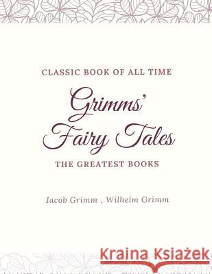 Grimms' Fairy Tales Jacob Wilhelm Grimm 9781973971351