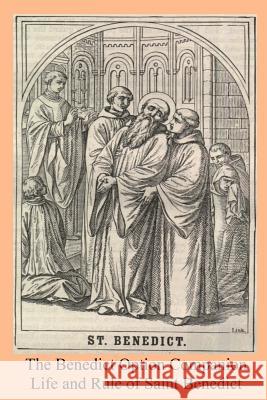 The Benedict Option Companion: Life and Rule of Saint Benedict Saint Benedict Saint Gregory the Great Rev Boniface Verheyen 9781973971399