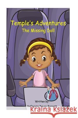 Temple's Adventures: The Missing Doll Saqwinta Davon Barnett Daniel Aiers 9781973972662 Createspace Independent Publishing Platform