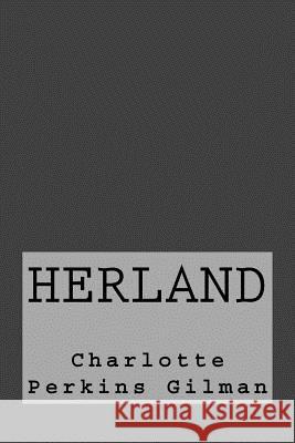 Herland Charlotte Perkins Gilman Taylor Anderson 9781973980230