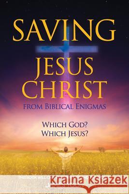 Saving Jesus Christ: from Biblical Enigmas Cho, Jay 9781973984054 Createspace Independent Publishing Platform