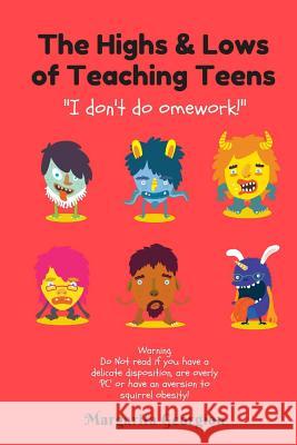 The Highs & Lows of Teaching Teens: 