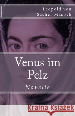 Venus Im Pelz Leopold Vo 9781973990215 Createspace Independent Publishing Platform