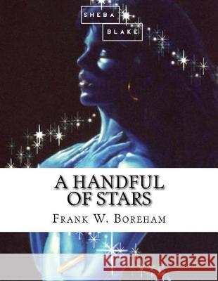 A Handful of Stars Frank W. Boreham 9781973993315