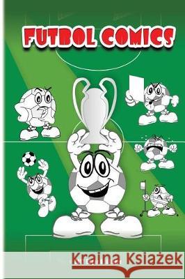 Futbol Comics Edgar G. Allegre 9781974000289