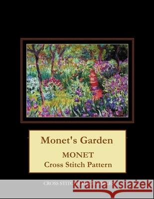 Monet's Garden: Monet cross stitch pattern George, Kathleen 9781974001385 Createspace Independent Publishing Platform