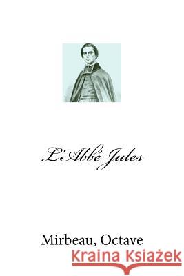 L'Abbé Jules Mybook 9781974001583 Createspace Independent Publishing Platform