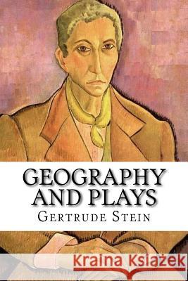 Geography and Plays Gertrude Stein Sherwood Anderson 9781974004577 Createspace Independent Publishing Platform