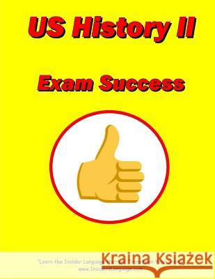 United States History II Exam Success Lewis Morris 9781974004898 Createspace Independent Publishing Platform