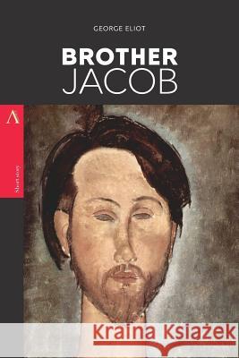 Brother Jacob George Eliot 9781974016716 Createspace Independent Publishing Platform