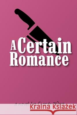 A Certain Romance Ciaran West 9781974024537