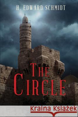 The Circle H. Edward Schmidt 9781974024841