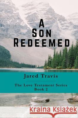 A Son Redeemed Jared Travis 9781974034383