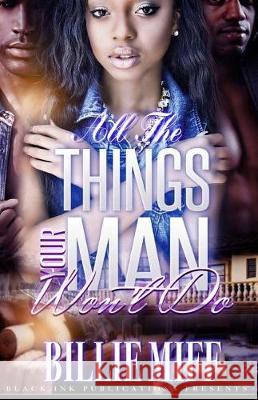 All The Things Your Man Won't Do Miff, Billie 9781974049899