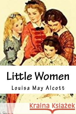 Little Women Louisa Ma Gustavo J. Sanchez 9781974049943 Createspace Independent Publishing Platform