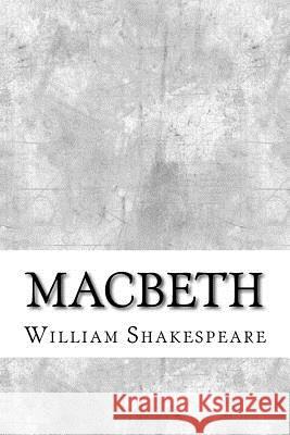 Macbeth William Shakespeare 9781974054589 Createspace Independent Publishing Platform