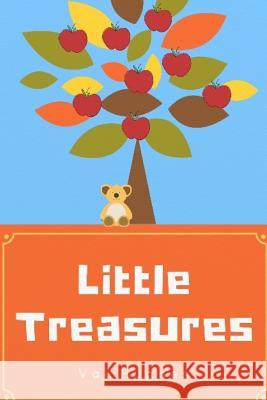 Little Treasures: Poems for the Young Val Hughes 9781974056248 Createspace Independent Publishing Platform