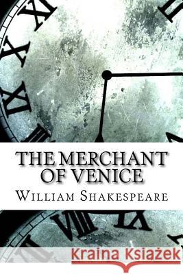 The Merchant of Venice William Shakespeare 9781974074075 Createspace Independent Publishing Platform