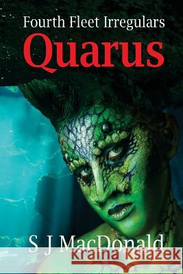 Quarus S. J. MacDonald 9781974076963 Createspace Independent Publishing Platform