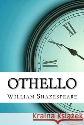 Othello William Shakespeare 9781974081486 Createspace Independent Publishing Platform