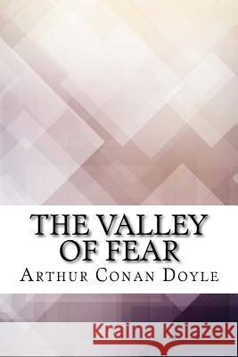 The Valley of Fear Arthur Conan Doyle 9781974087679 Createspace Independent Publishing Platform