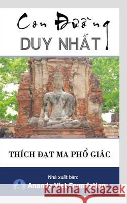Con Duong Duy Nhat Thich Dat Ma Ph 9781974089079 Createspace Independent Publishing Platform