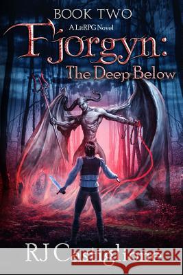 Fjorgyn: The Deep Below Rj Castiglione Sheryl Lee 9781974099030 Createspace Independent Publishing Platform