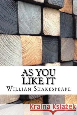 As You Like It William Shakespeare 9781974107445 Createspace Independent Publishing Platform