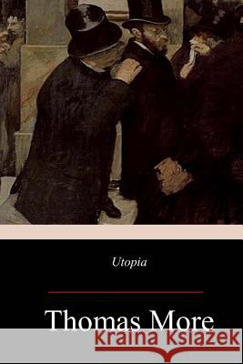 Utopia Thomas More 9781974120949 Createspace Independent Publishing Platform