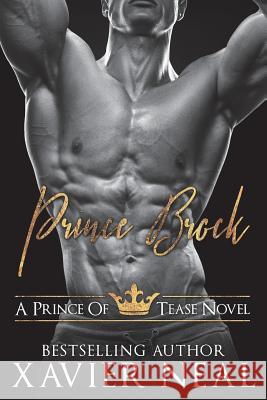 Prince Brock Xavier Neal 9781974121618 Createspace Independent Publishing Platform