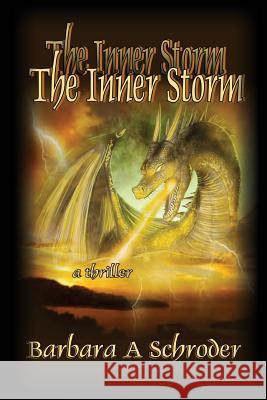 The Inner Storm Barbara a. Schroder 9781974133567