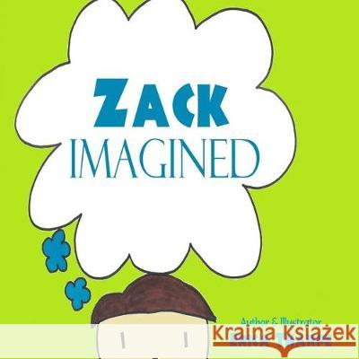 Zack Imagined Erica Tharpe Erica Tharpe 9781974134076