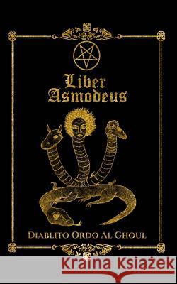 Liber Asmodeus Arundell Overman, Diablito Ordo Al Ghoul 9781974143955