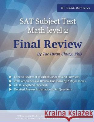 SAT Subject Test Math Level 2 Final Review Tae Hwan Chun 9781974148158 Createspace Independent Publishing Platform