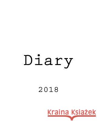 Diary 2018 Darrell Butters 9781974167647 Createspace Independent Publishing Platform